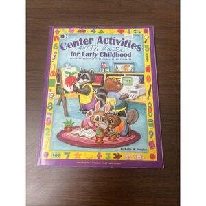 Center Activities‎ For Early Childhood Preschool- Grade 1 Book 1996 Resource